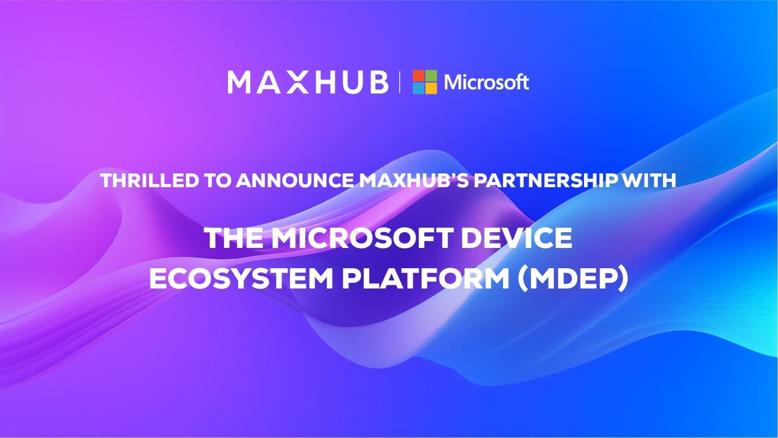 MAXHUB and Microsoft Unite for Enhanced Teams Solutions